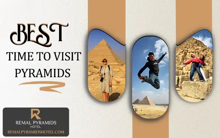 Best Time to See the Pyramids