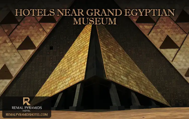 hotels near grand egyptian museum
