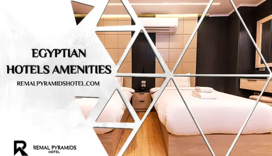 Egyptian Hotel Room Amenities