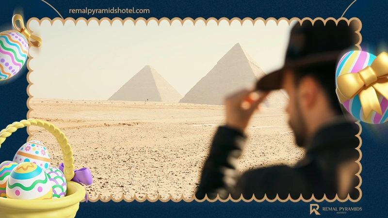 Where to stay near the pyramids during easter 