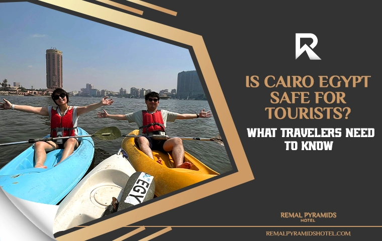 Is Cairo Egypt Safe for Tourists? What Travelers Need to Know.